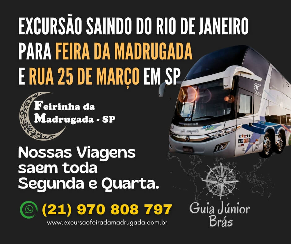 Excursão Bras Nossas Viagens saem toda Segunda - Quarta